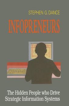 Paperback Infopreneurs: The Hidden People Who Drive Strategic Information Systems Book