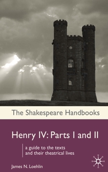 Henry IV: Parts 1 and 2 - Book  of the Shakespeare Handbooks
