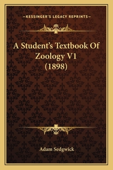 Paperback A Student's Textbook Of Zoology V1 (1898) Book