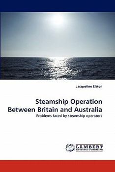 Paperback Steamship Operation Between Britain and Australia Book