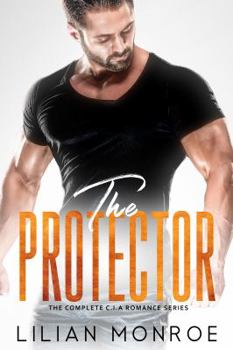 Paperback The Protector: The Complete C.I.A. Romance Series Book
