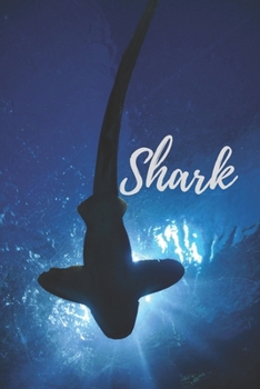 Paperback Shark: Animal, Nature, Notebook, Journal, Diary (110 Pages, Blank, 6 x 9) Book