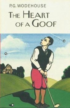 The Heart of a Goof - Book #2 of the Golf Stories