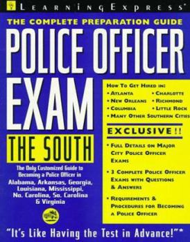 Paperback Police Officer Exam: The South: Complete Preparation Guide (LEARNING EXPRESS LAW ENFORCEMENT SERIES SOUTH) Book