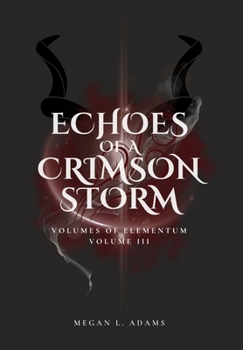 Echoes of a Crimson Strom