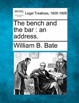 Paperback The Bench and the Bar: An Address. Book