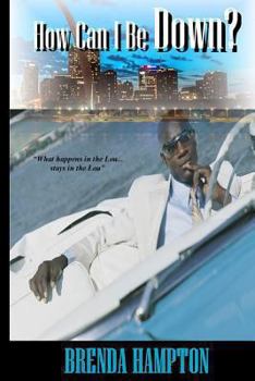 Paperback How Can I Be Down? Book