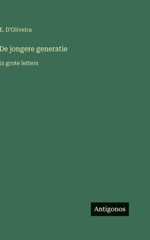 Hardcover De jongere generatie: in grote letters [Dutch] Book