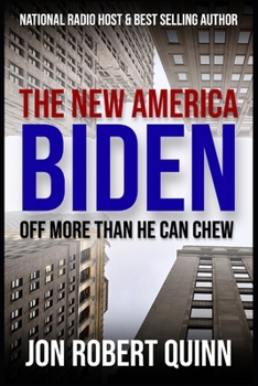 Paperback The New America: Biden Off More Than He Can Chew Book