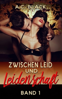 Paperback Zwischen Leid und Leidenschaft [German] Book