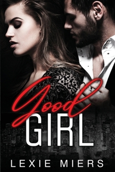 Paperback Good Girl: Steamy Contemporary Romance Book