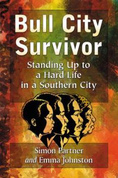 Paperback Bull City Survivor: Standing Up to a Hard Life in a Southern City Book