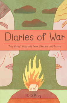 Paperback Diaries of War: Two Visual Accounts from Ukraine and Russia [A Graphic Novel History] Book