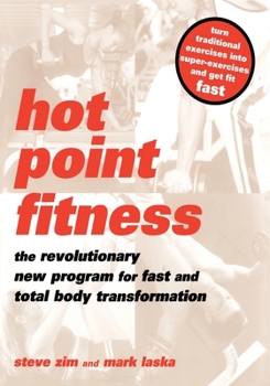 Paperback Hot Point Fitness: The Revolutionary New Program for Fast and Total Body Transformation Book