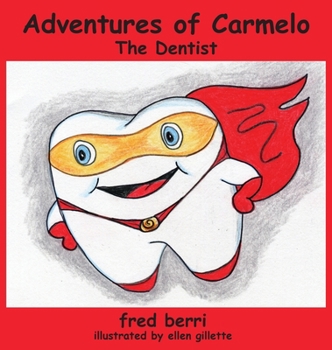 Hardcover Adventures of Carmelo--The Dentist Book