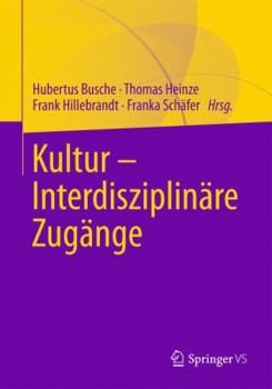 Hardcover Kultur - Interdisziplinäre Zugänge [German] Book