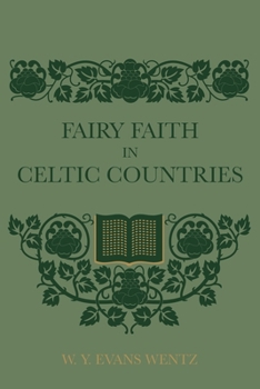 Paperback Fairy Faith In Celtic Countries Book