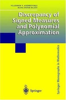 Hardcover Discrepancy of Signed Measures and Polynomial Approximation Book