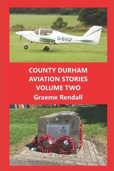 Paperback County Durham Aviation Stories: Volume Two Book