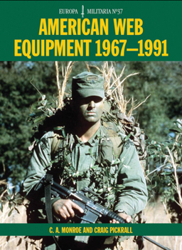 American Web Equipment 1967-1991 - Book #37 of the Europa Militaria