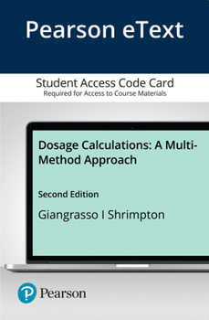 Printed Access Code Dosage Calculations: A Multi-Method Approach Book