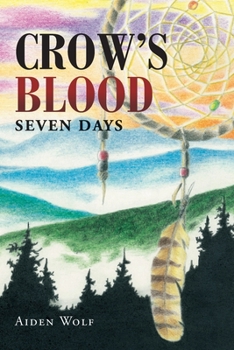 Paperback Crow's Blood: Seven Days Book