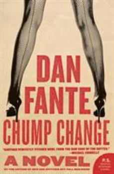 Chump Change - Book #1 of the Bruno Dante