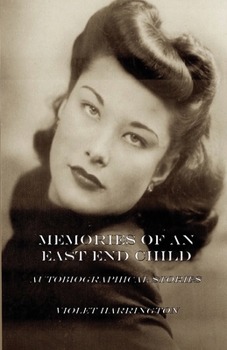 Paperback Memories of an East End Child: Autobiographical Stories Book
