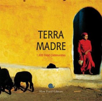 Paperback Terra Madre: 1,600 Food Communities Book