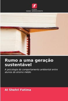 Rumo a uma geração sustentável (Portuguese Edition)