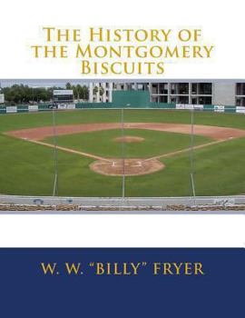 Paperback The History of the Montgomery Biscuits Book
