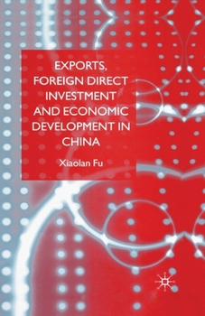 Paperback Exports, Foreign Direct Investment and Economic Development in China Book