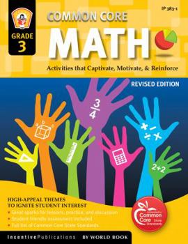 Paperback Common Core Math Grade 3: Activities That Captivate, Motivate, & Reinforce Book