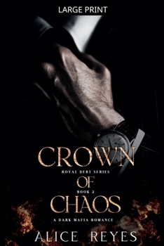 Crown of Chaos: A Dark Mafia Romance