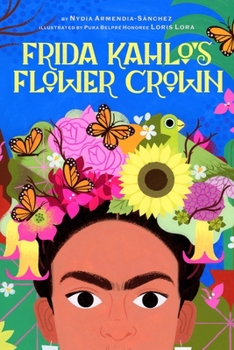 Hardcover Frida Kahlo's Flower Crown: A Picture Book