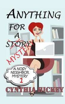 Paperback Anything For A Mystery: A Nosey Neighbor Mystery Book