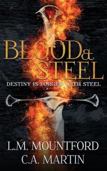 Paperback Blood & Steel: An Epic Blood Soaked Fantasy Adventure Book