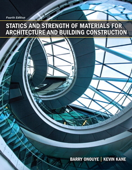 Hardcover Statics and Strength of Materials for Architecture and Building Construction Book
