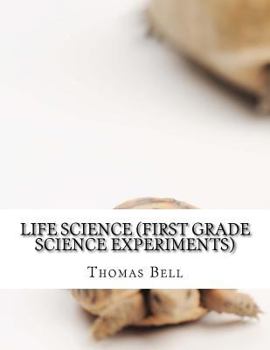 Paperback Life Science (First Grade Science Experiments) Book