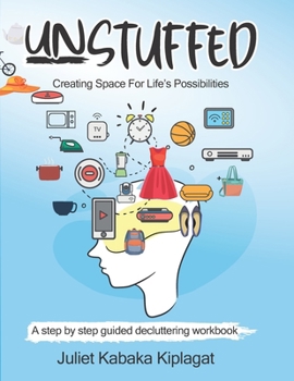 Paperback Unstuffed: Creating Space for Life's Possibilities Book