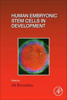 Hardcover Human Embryonic Stem Cells in Development: Volume 129 Book