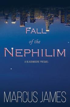 Paperback Fall of the Nephilim: A Blackmoore Prequel Book