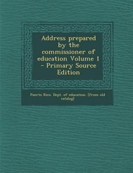 Paperback Address prepared by the commissioner of education Volume 1 Book