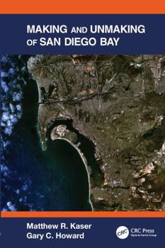 Paperback Making and Unmaking of San Diego Bay Book