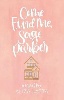 Paperback Come Find Me, Sage Parker Book