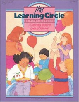 Paperback The Learning Circle: A Preschool Teacher's Guide to Circle Time Book