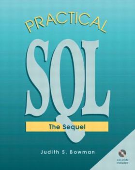 Paperback Practical SQL: The Sequel [With CDROM] Book