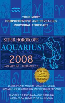 Paperback Super Horoscope Aquarius: January 20 - February 18 Book