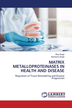 Matrix Metalloproteinases in Health and Disease