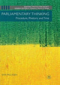 Paperback Parliamentary Thinking: Procedure, Rhetoric and Time Book